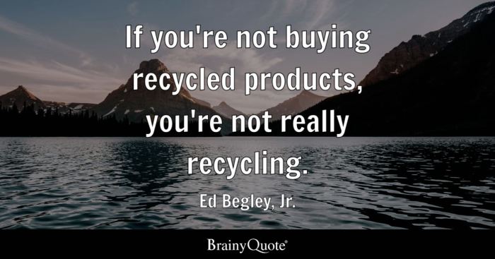 50 Best Recycling Quotes to Inspire You